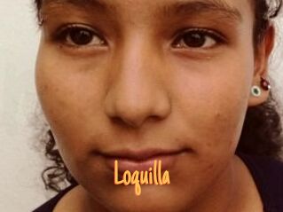 Loquilla