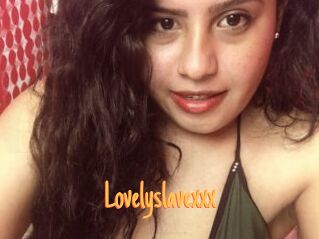 Lovelyslavexxx