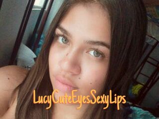 LucyCuteEyesSexyLips