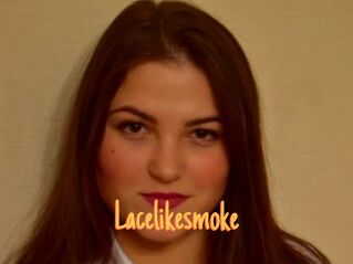 Lacelikesmoke