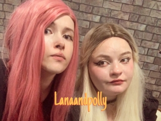 Lanaandpolly