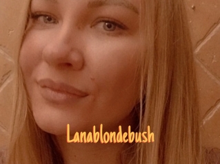 Lanablondebush