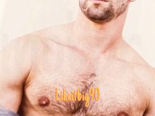 Likeitbig90