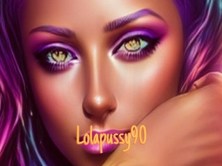 Lolapussy90