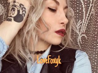 LoveFoxyk