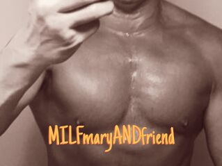 MILFmaryANDfriend