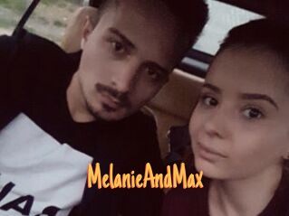 MelanieAndMax