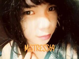 MiSTRESS69