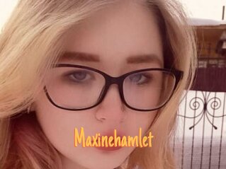 Maxinehamlet