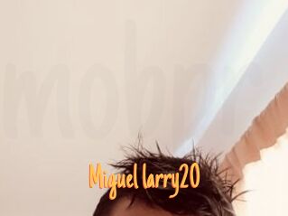 Miguel_larry20