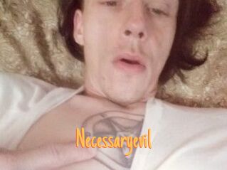 Necessaryevil