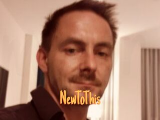 NewToThis Mobile Porno