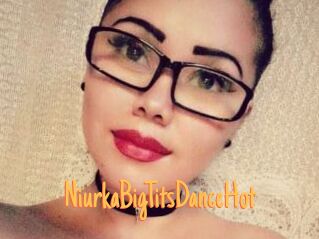 NiurkaBigTitsDanceHot