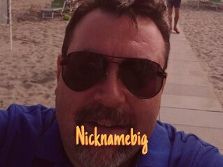 Nicknamebig
