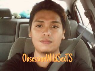 ObsessionWildSexTS