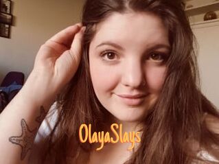 OlayaSlays