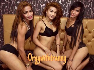 orgywithtranny Mobile Porno