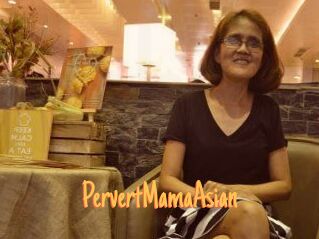 PervertMamaAsian