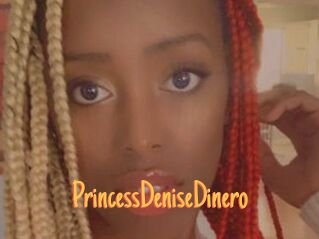 PrincessDeniseDinero