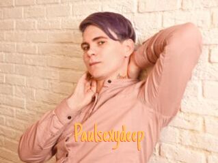 Paulsexydeep