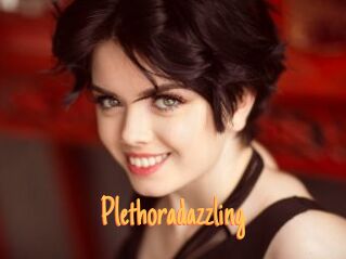 Plethoradazzling