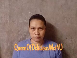 QueenOfDeliciousWet4U