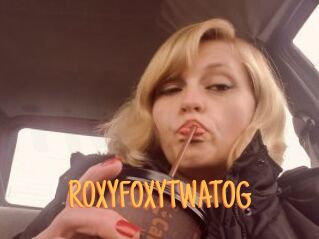 ROXYFOXYTWATOG
