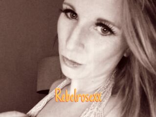 Rebelrosexx