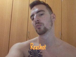 Reushot