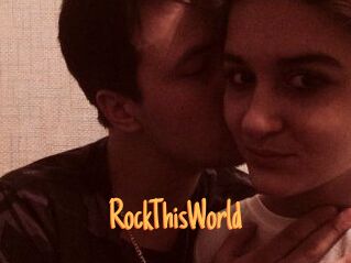 RockThisWorld