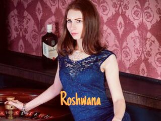 Roshwana