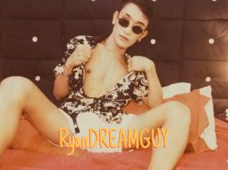 RyanDREAMGUY