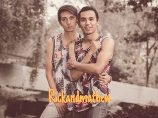 Rickandmathew