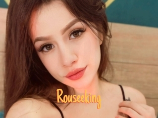 Rouseeking