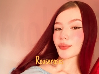 Rouseroses
