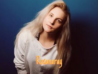 Roxanaray