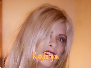Roxyforyou