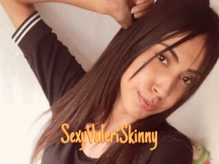 SexyValeriSkinny