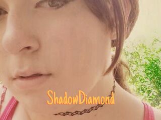 ShadowDiamond