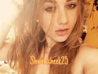 Shweetcheek25