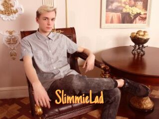 SlimmieLad