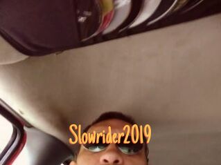 Slowrider2019
