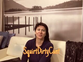 SquirtDirtyCunt