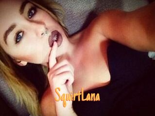 Squirt_Lana