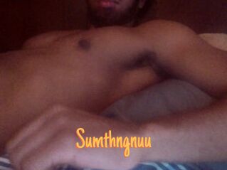 Sumthngnuu