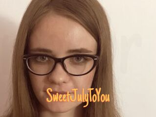 SweetJulyToYou