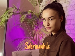Sabrinawhile