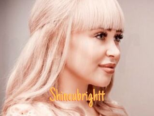 Shineubrightt