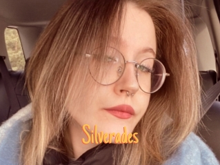 Silverades