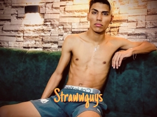 Strawwguys